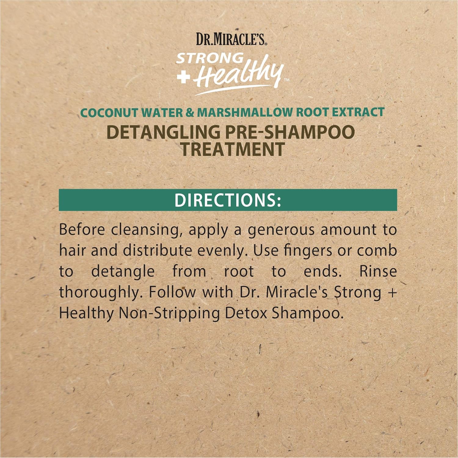 Strong & Healthy Coconut Water & Marshmallow Root Extract Detangling Pre Shampoo Treatment